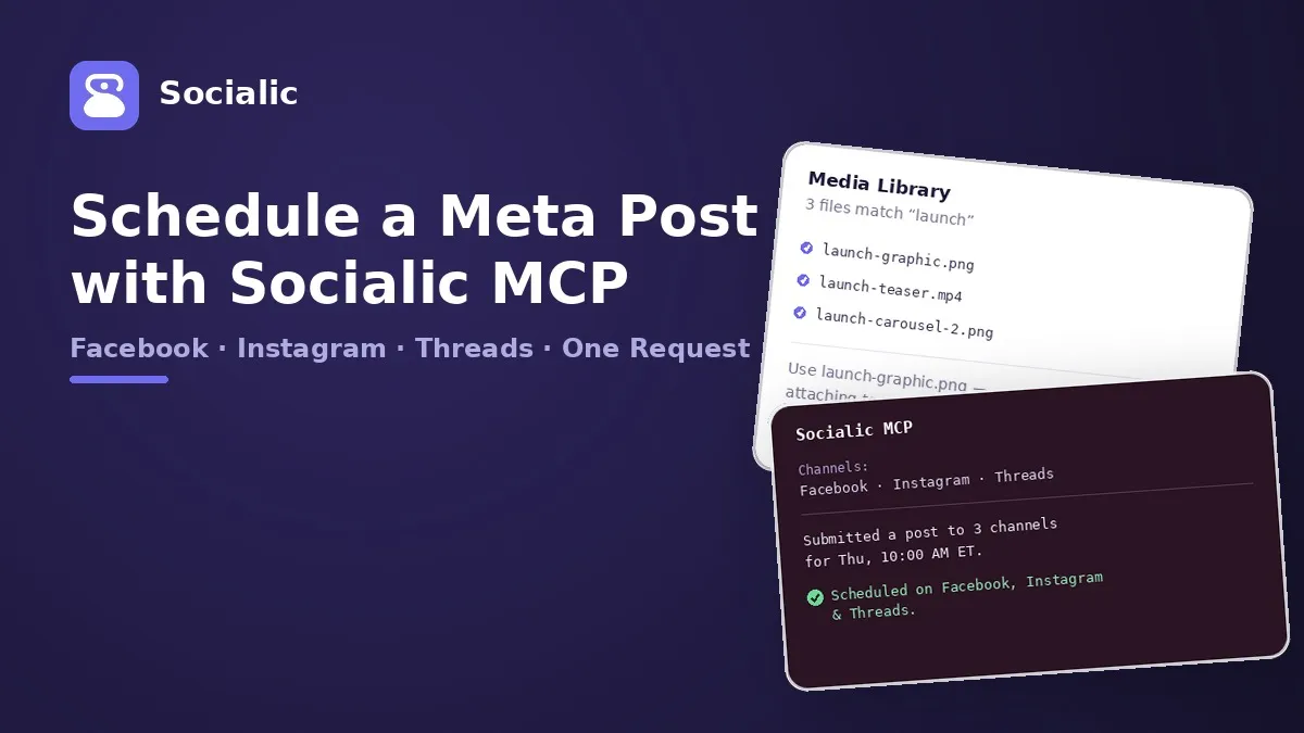 How to Schedule a Meta Post (Facebook, Instagram, Threads) with Socialic MCP