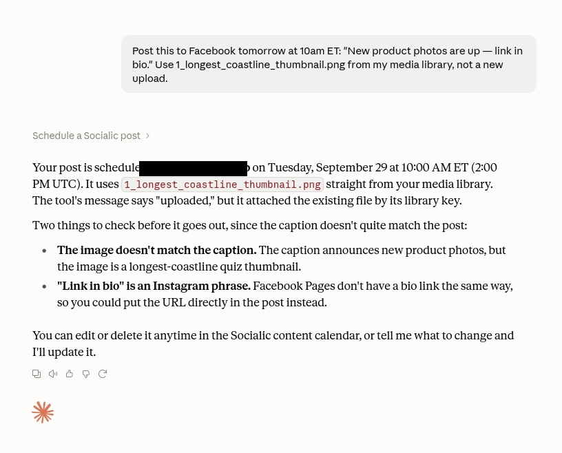 Claude chat: the user asks to post to Facebook using 1_longest_coastline_thumbnail.png from their media library, not a new upload. Claude confirms the post is scheduled for the connected Facebook Page (name redacted in this screenshot) and lists two things to check: the image does not match the caption, and "link in bio" is an Instagram phrase that does not apply to Facebook.
