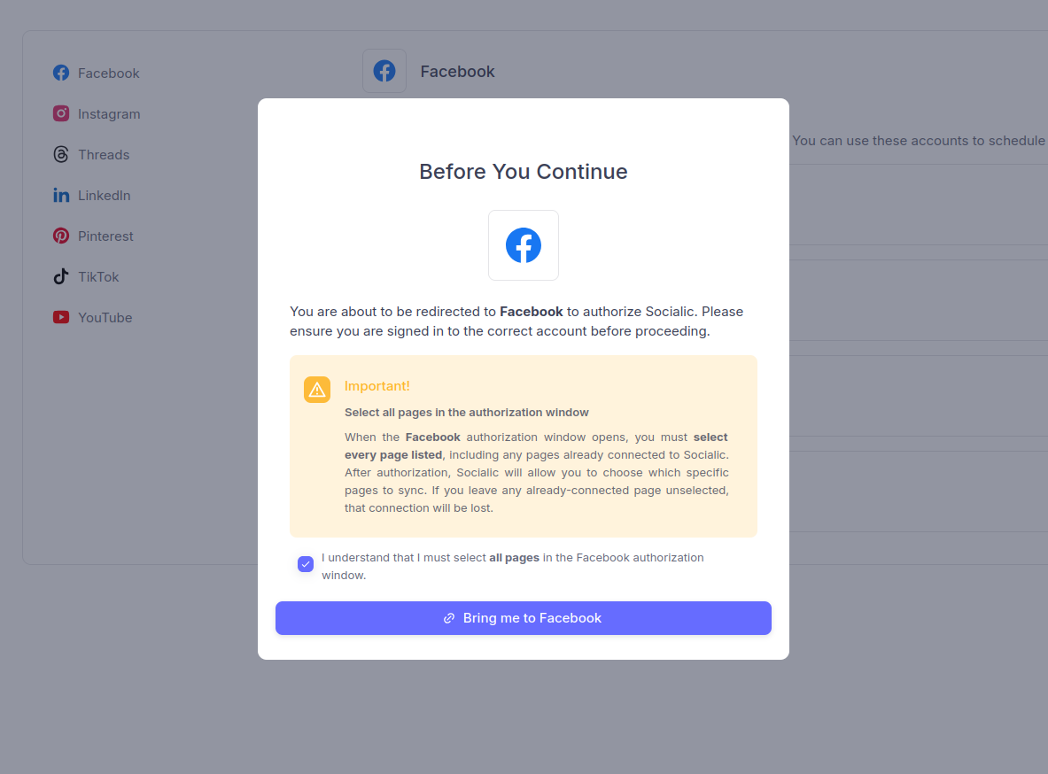 Socialic's Before You Continue dialog after clicking Connect on Facebook: a redirect notice, an Important warning to select every page listed in the authorization window, an 'I understand that I must select all pages' checkbox, and a 'Bring me to Facebook' button